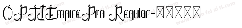 OPTIEmpirePro Regular字体转换